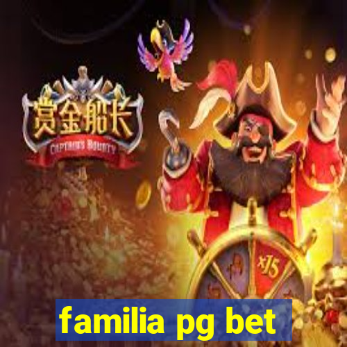 familia pg bet